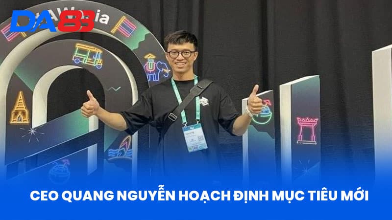 CEO Quang Nguyễn - Hành Trình Dẫn Dắt DA88 Vươn Tầm Quốc Tế 2 Ceo Quang Nguyễn Hoạch Định Mục Tiêu Mới